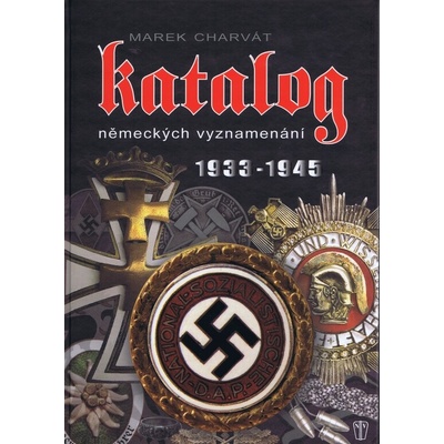 Katalog německých vyznamenání 1933 - 1945
