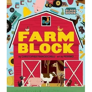 Farmblock (An Abrams Block Book) | Christopher Franceschelli, Peskimo (ISBN: 9781419738258)