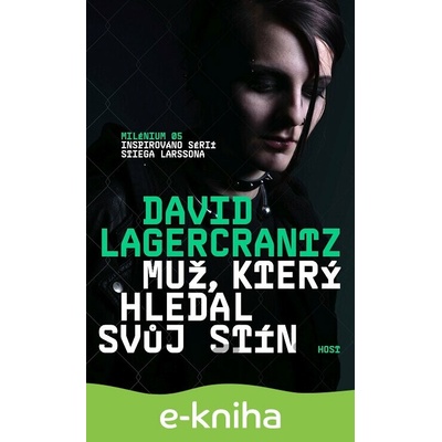 Muž, který hledal svůj stín - David Lagercrantz