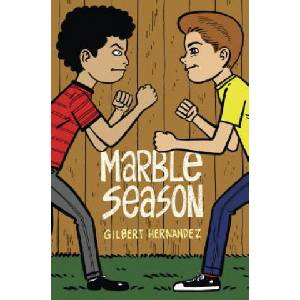 Marble Season | Gilbert Hernandez (ISBN: 9781770460867)