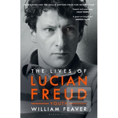 Lives of Lucian Freud: FAME 1968 - 2011 Feaver William