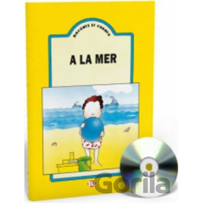 Raconte et Chante: A la mer (Guide pédagogique + Audio CD) - Eli