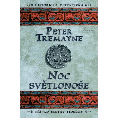 Noc světlonoše - Peter Tremayne