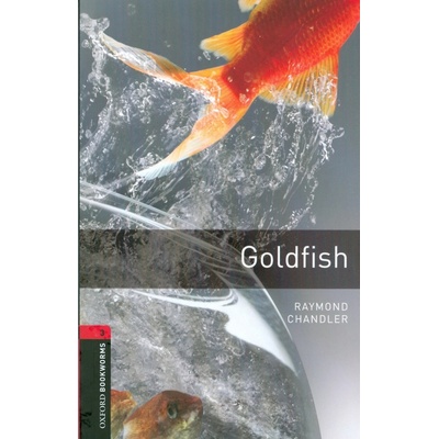 Oxford Bookworms Library 3 Goldfish