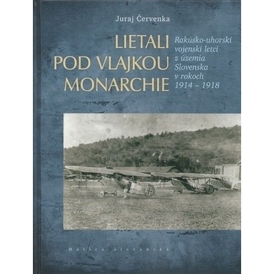 Lietali pod vlajkou monarchie