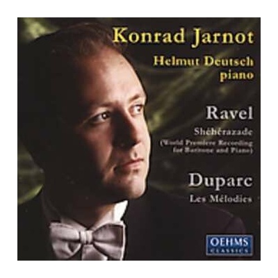 Ravel Duparc Jarnot Deutsch: Sheherazade Melodies CD