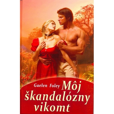 Môj škandalózny vikomt - Gaelen Foley