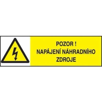 Pozor ! Napájení náhradního zdroje, Fólie 9 x 3,2 cm