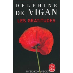 Les gratitudes | Delphine de Vigan (ISBN: 9782253934288)