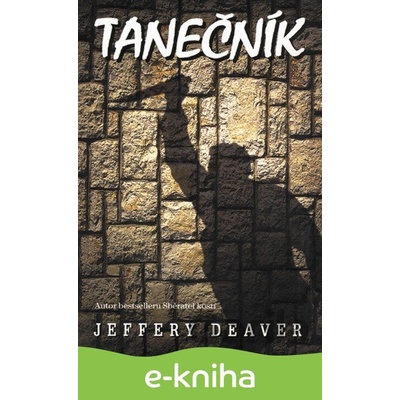 Tanečník - Jeffery Deaver CZ