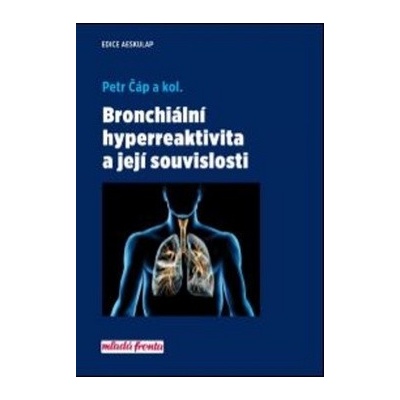 Bronchiální hyperreaktivita a její souvislosti
