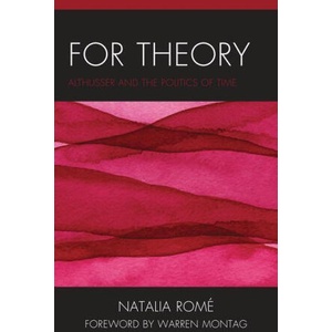 For Theory: Althusser and the Politics of Time | Warren Montag (ISBN: 9781538147665)