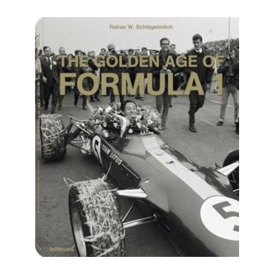 The Golden Age of Formula 1 - R. W. Schlegelmilch