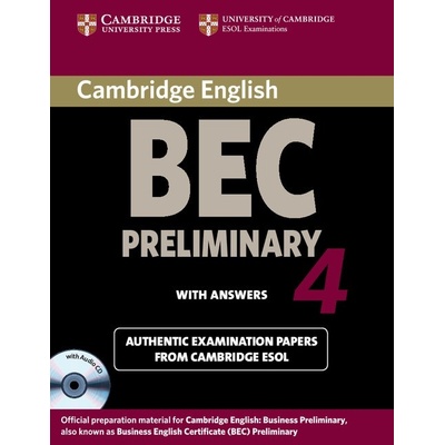 Cambridge BEC 4 Preliminary Self-study Pack - Student's Book with Answers and Audio CD - Cambridge ESOL