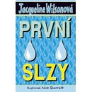 První slzy