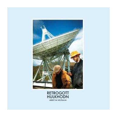 Retrogott Und Hulk Hodn - Arbeit Im Weltraum Arbeit Im Weltraum Instrumentals LTD 2 LP