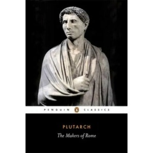Makers of Rome | Plutarch (ISBN: 9780140441581)