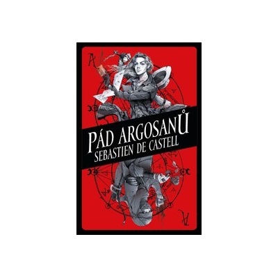 Pád Argosanů - Sebastien de Castell