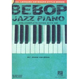 Bebop Jazz Piano - The Complete Guide (ISBN: 9780634033537)