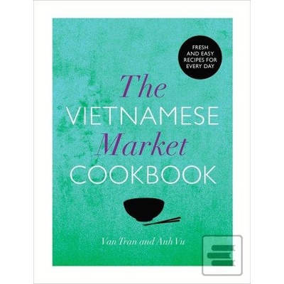 Vietnamese Market Cookbook