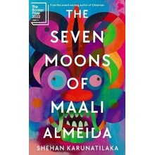 The Seven Moons of Maali Almeida - Karunatilaka Shehan