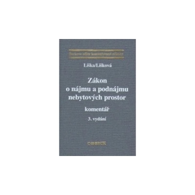 Zákon o nájmu a podnájmu nebytových prostor - Komentář - Petr Liška, Věra Lišková