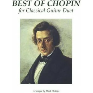 Best of Chopin for Classical Guitar Duet | Mark Phillips, Fr Chopin (ISBN: 9781792050695)