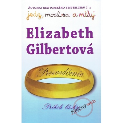Presvedčenie - Elizabeth Gilbertová
