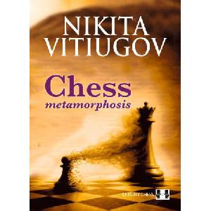 Chess Metamorphosis | VITIUGOV NIKITA (ISBN: 9781784833220)