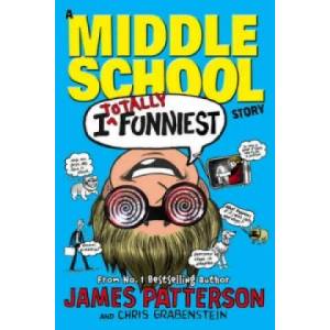 I Totally Funniest: A Middle School Story | James Patterson (2015)