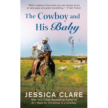 The Cowboy and His Baby Clare Jessica