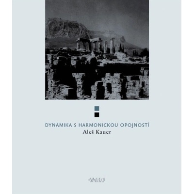 Dynamika s harmonickou opojností