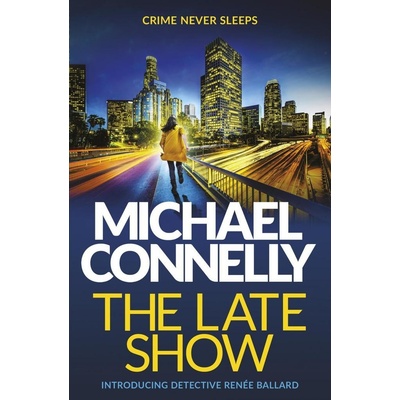 The Late Show Michael Connelly