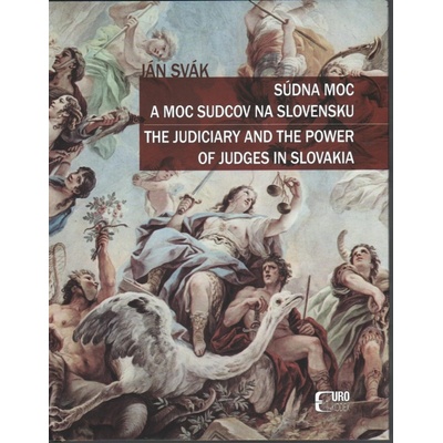 Súdna moc a moc sudcov na Slovensku