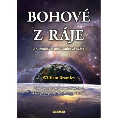Bohové z ráje - William Bramley
