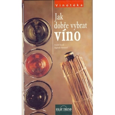 Jak dobře vybrat víno