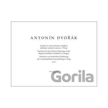 Fanfáry k slavnostnímu zahájení Jubilejní zemské výstavy Praze - Antonín Dvořák