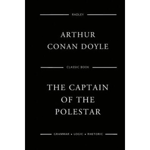 The Captain Of The Polestar | Sir Arthur Conan Doyle (2017)