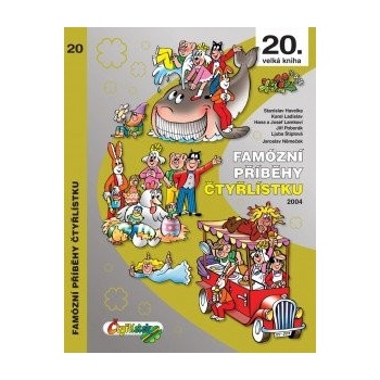 Famózní příběhy Čtyřlístku z roku 2004 / 20. velká kniha - Ljuba Štíplová