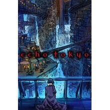 Echo Tokyo: An Intro