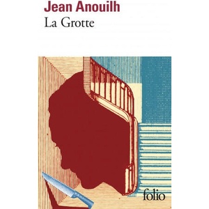 Grotte Anouilh | Jean Anouilh (ISBN: 9782070369171)