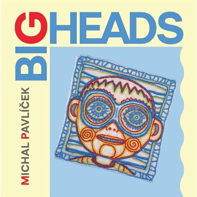 PAVLICEK MICHAL - BIG HEADS LP