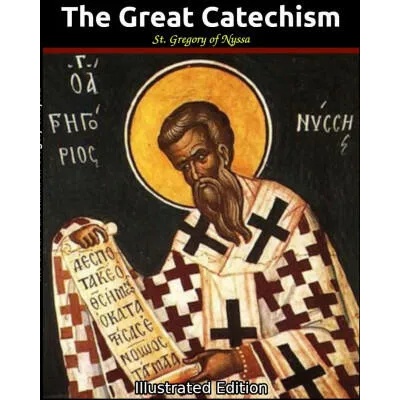 Great Catechism | St Gregory Of Nyssa, Henry Austin Wilson