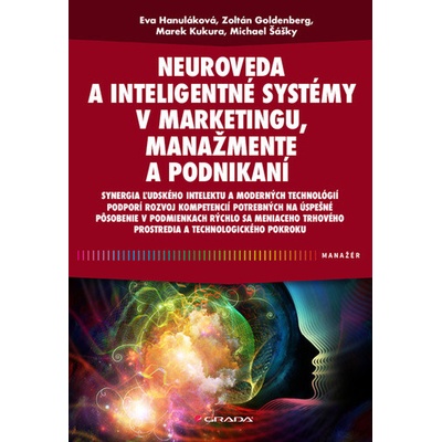 Neuroveda a inteligentné systémy v marketingu, manažmente a podnikaní