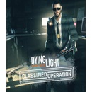 Dying Light Classified Operation Bundle