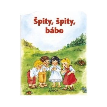 Špity, špity bábo