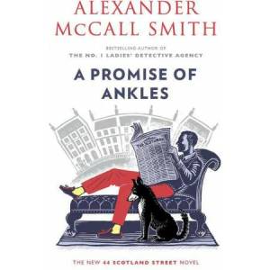 A Promise of Ankles: 44 Scotland Street | McCall Smith, Alexander (ISBN: 9780593313282)
