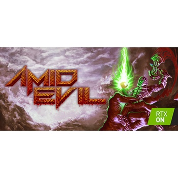 AMID EVIL