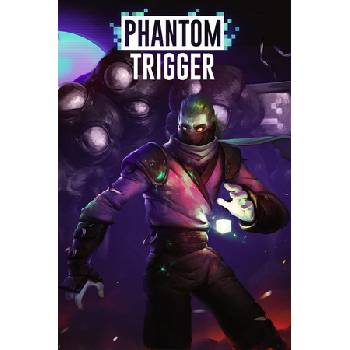 Phantom Trigger