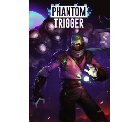 Phantom Trigger
